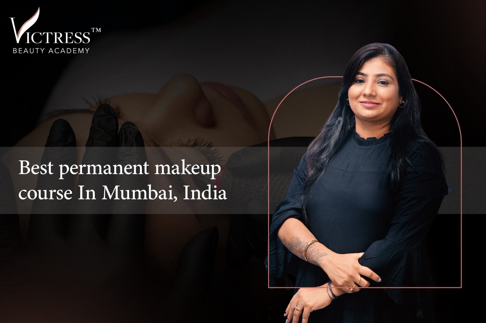 Best permanent makeup course In Mumbai, India